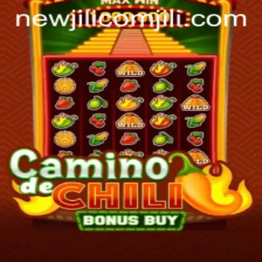 CaminodeChiliBonusBuy: A Dive into NewJiLi COM's Latest Gaming Masterpiece