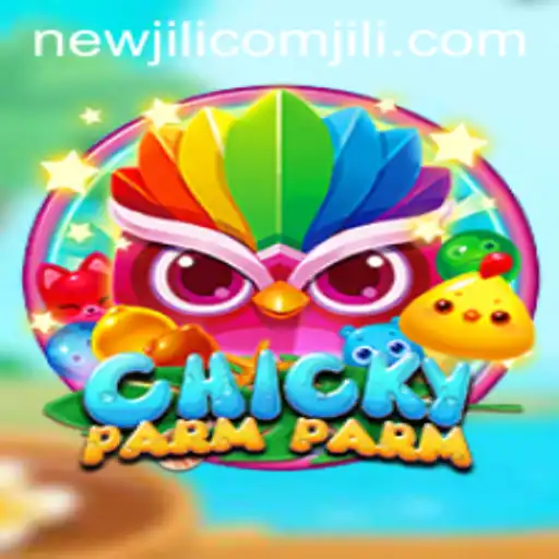 Exploring ChickyParmParm: A New Gaming Sensation in the NewJiLi COM Universe