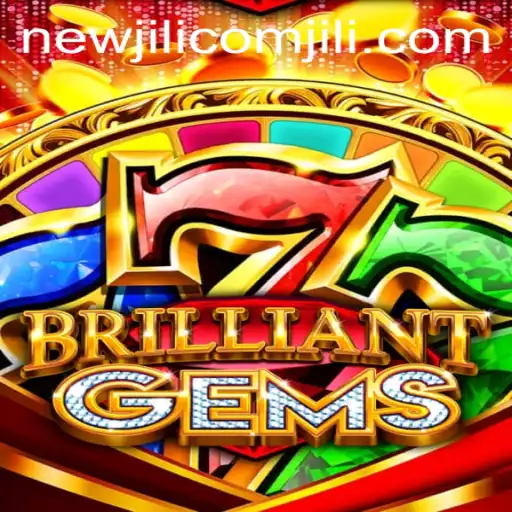 BrilliantGems: An Exciting Adventure in the World of NewJiLi COM