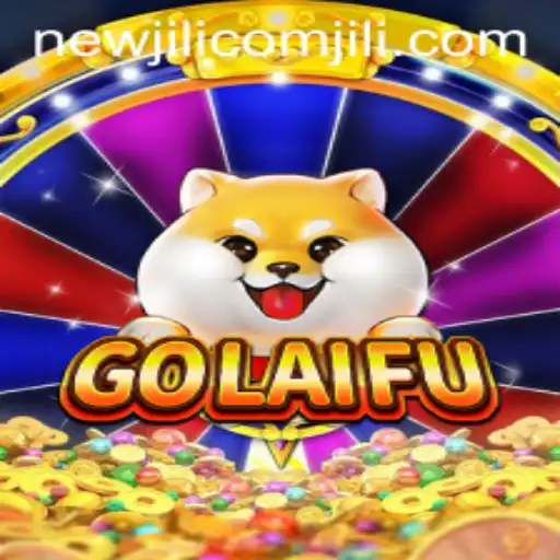 Discover the Exciting World of GoLaiFu: A New Gaming Sensation on NewJiLi COM